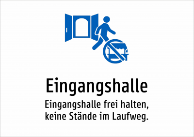 Eingangshalle - Eingangshalle frei halten, keine Stände im Laufweg.