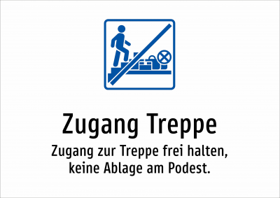 Zugang Treppe - Zugang zur Treppe frei halten, keine Ablage am Podest.