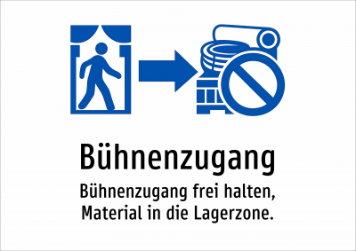 Bühnenzugang - Bühnenzugang frei halten, Material in die Lagerzone.