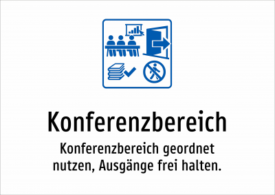 Konferenzbereich - Konferenzbereich geordnet nutzen, Ausgänge frei halten.