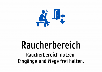 Raucherbereich - Raucherbereich nutzen, Eingänge und Wege frei halten.