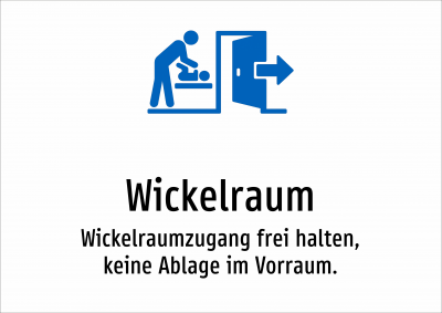Wickelraum - Wickelraumzugang frei halten, keine Ablage im Vorraum.