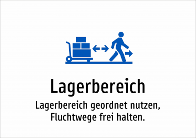 Lagerbereich - Lagerbereich geordnet nutzen, Fluchtwege frei halten.