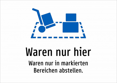 Waren nur hier - Waren nur in markierten Bereichen abstellen.