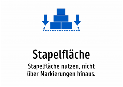Stapelfläche - Stapelfläche nutzen, nicht über Markierungen hinaus.
