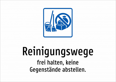 Reinigungswege - frei halten, keine Gegenstände abstellen.