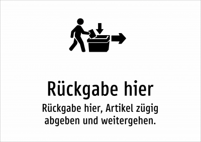 Rückgabe hier - Rückgabe hier, Artikel zügig abgeben und weitergehen.