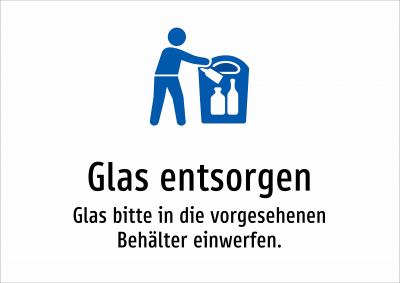Glas entsorgen - Glas bitte in die vorgesehenen Behälter einwerfen.