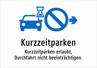 Kurzzeitparken - Kurzzeitparken erlaubt, Durchfahrt nicht beeinträchtigen.