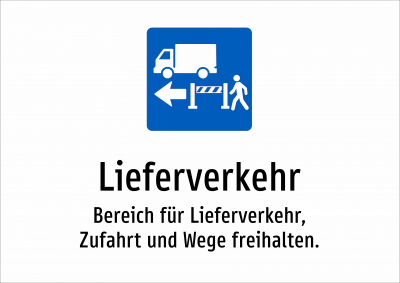 Lieferverkehr - Bereich für Lieferverkehr, Zufahrt und Wege freihalten.