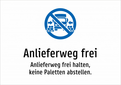 Anlieferweg frei - Anlieferweg frei halten, keine Paletten abstellen.