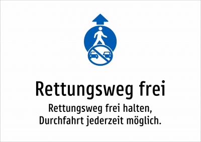 Rettungsweg frei - Rettungsweg frei halten, Durchfahrt jederzeit möglich.