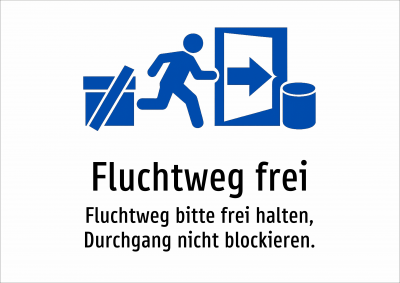 Fluchtweg frei - Fluchtweg bitte frei halten, Durchgang nicht blockieren.