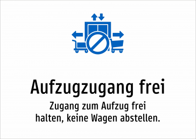 Aufzugzugang frei - Zugang zum Aufzug frei halten, keine Wagen abstellen.