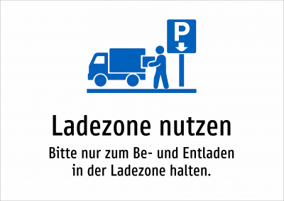Ladezone nutzen - Bitte nur zum Be- und Entladen in der Ladezone halten.