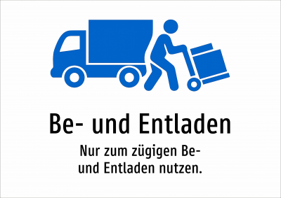 Be- und Entladen - Nur zum zügigen Be- und Entladen nutzen.