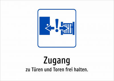 Zugang - zu Türen und Toren frei halten.