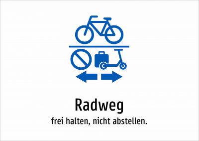 Radweg - frei halten, nicht abstellen.