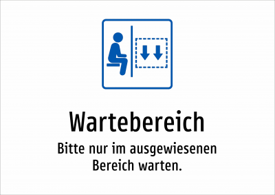 Wartebereich - Bitte nur im ausgewiesenen Bereich warten.