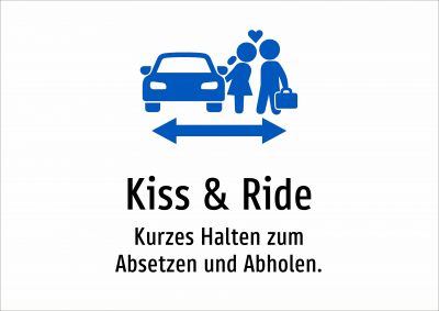 Kiss & Ride - Kurzes Halten zum Absetzen und Abholen.
