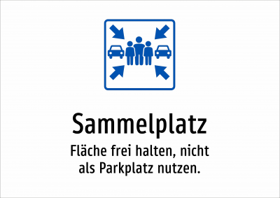 Sammelplatz - Fläche frei halten, nicht als Parkplatz nutzen.