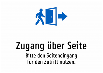 Zugang über Seite - Bitte den Seiteneingang für den Zutritt nutzen.