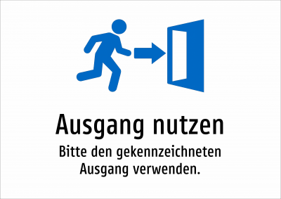 Ausgang nutzen - Bitte den gekennzeichneten Ausgang verwenden.