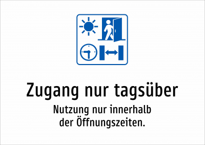 Zugang nur tagsüber - Nutzung nur innerhalb der Öffnungszeiten.