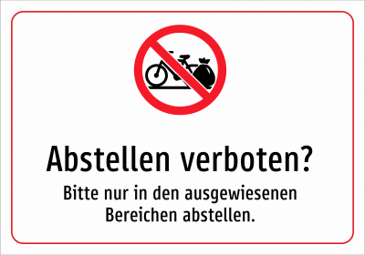 Abstellen verboten? - Bitte nur in den ausgewiesenen Bereichen abstellen.