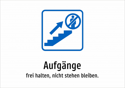 Aufgänge - frei halten, nicht stehen bleiben.