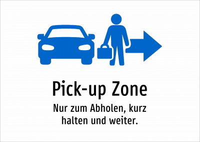 Pick-up Zone - Nur zum Abholen, kurz halten und weiter.