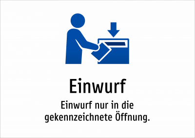 Einwurf - Einwurf nur in die gekennzeichnete Öffnung.