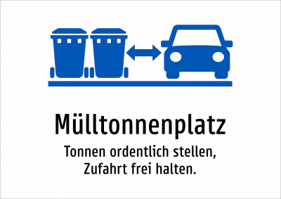 Mülltonnenplatz - Tonnen ordentlich stellen, Zufahrt frei halten.