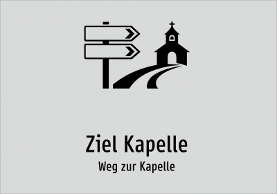 Ziel Kapelle - Weg zur Kapelle