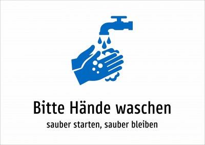 Bitte Hände waschen - sauber starten, sauber bleiben