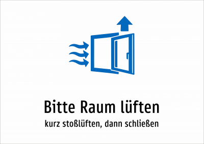Bitte Raum lüften - kurz stoßlüften, dann schließen