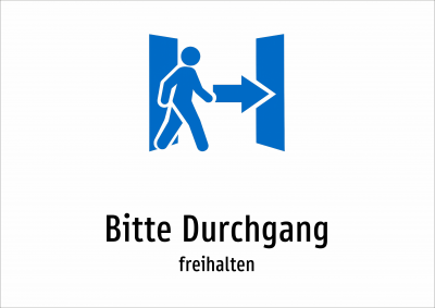 Bitte Durchgang - freihalten