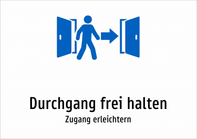 Durchgang frei halten - Zugang erleichtern