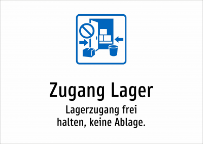 Zugang Lager - Lagerzugang frei halten, keine Ablage.