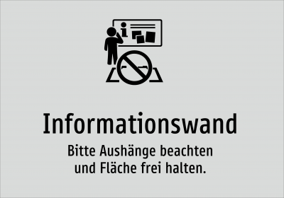 Informationswand - Bitte Aushänge beachten und Fläche frei halten.