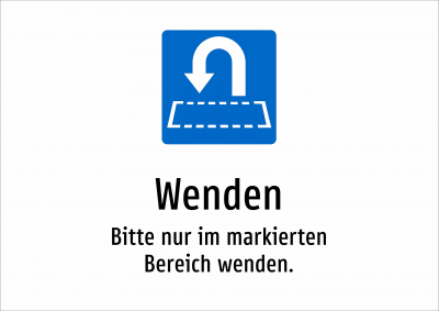Wenden - Bitte nur im markierten Bereich wenden.