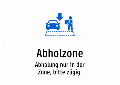 Abholzone - Abholung nur in der Zone, bitte zügig.