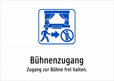 Bühnenzugang - Zugang zur Bühne frei halten.