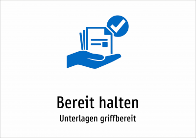 Bereit halten - Unterlagen griffbereit