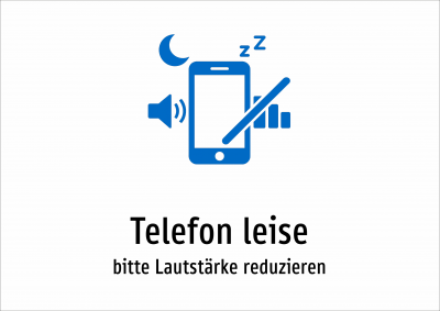 Telefon leise - bitte Lautstärke reduzieren