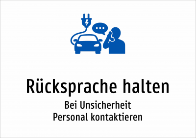 Rücksprache halten - Bei Unsicherheit Personal kontaktieren