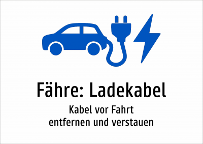 Fähre: Ladekabel - Kabel vor Fahrt entfernen und verstauen