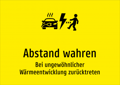 Abstand wahren - Bei ungewöhnlicher Wärmeentwicklung zurücktreten