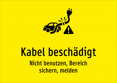 Kabel beschädigt - Nicht benutzen, Bereich sichern, melden