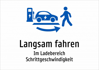 Langsam fahren - Im Ladebereich Schrittgeschwindigkeit